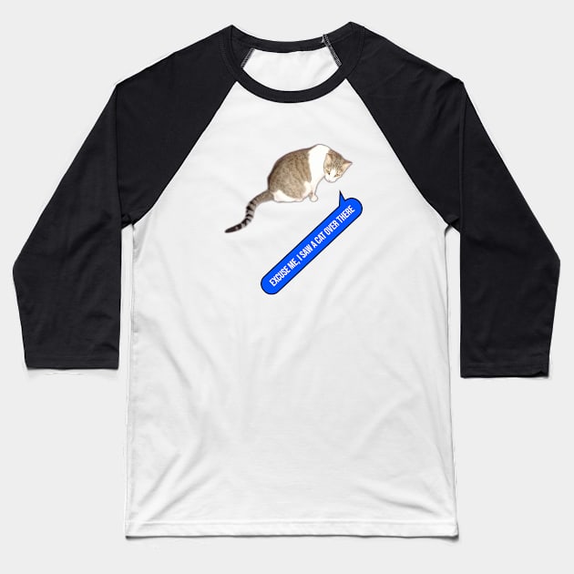 I saw a cat over there Baseball T-Shirt by mohamedenweden